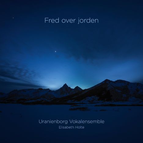 Uranienborg Vokalensemble - Fred over jorden (Blu-ray Audio &amp; SACD), 1 Blu-ray Audio und 1 Super Audio CD