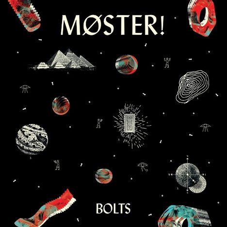 "MØSTER!" und "BOLTS" in Großbuchstaben. Illustrationen von Pyramiden, Planeten und abstrakten Formen auf schwarzem Hintergrund.