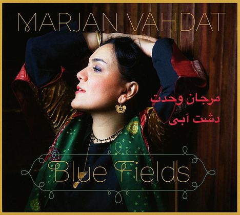 Marjan Vahdat: Blue Fields, CD