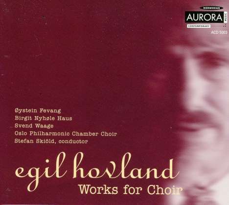 Egil Hovland (1924-2013): Chorwerke, CD