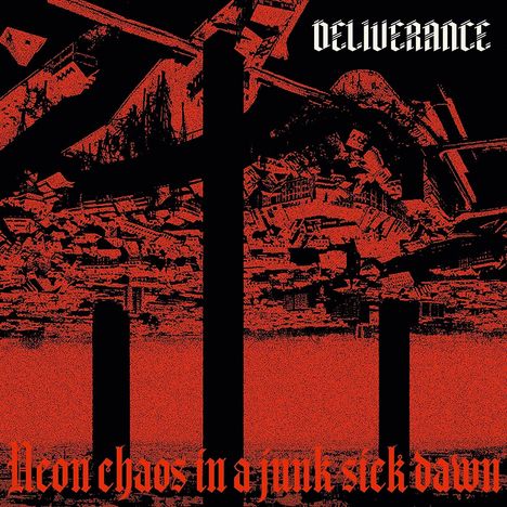 Deliverance: Neon Chaos In A Junk-Sick Dawn, CD