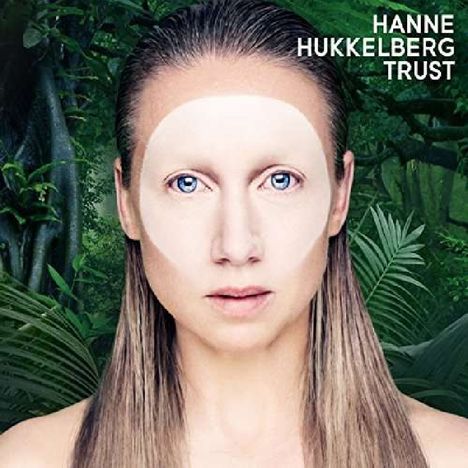 Hanne Hukkelberg: Trust, CD