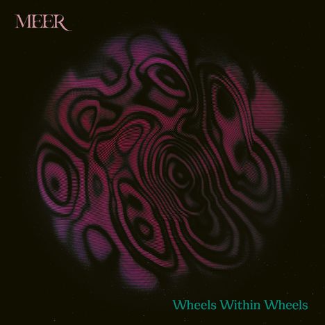 Meer: Wheels Within Wheels, CD