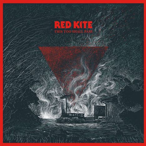 "RED KITE", "THIS TOO SHALL PASS". Illustration: Gebäude inmitten von aufwirbelndem Rauch. Roter Rahmen und Dreieck.