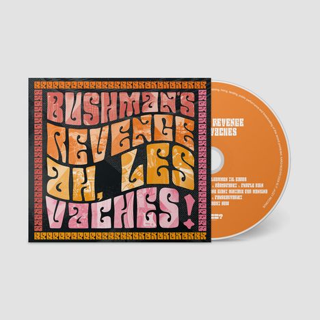 Der Text auf dem Cover lautet "Bushman's Revenge - Ah, Les Vaches!" in großen, bunten Buchstaben. Daneben eine CD.