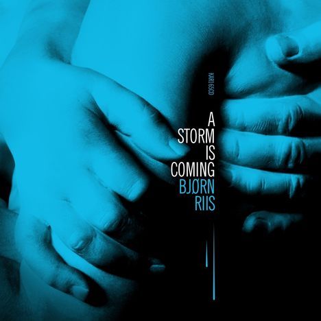 Bjørn Riis: A Storm Is Coming, CD