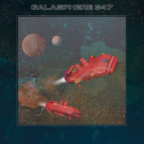 Galasphere 347: Galasphere 347, LP