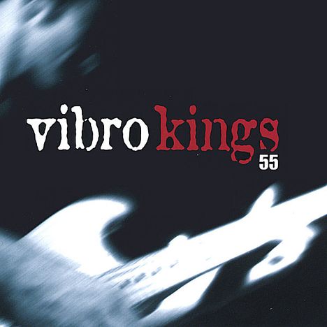 Vibro Kings: 55, CD