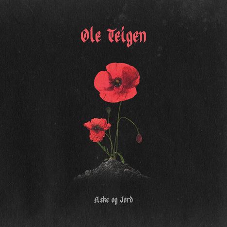 Ole Teigen: Aske Og Jord, CD