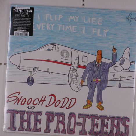 The Pro-Teens &amp; Snooch Dodd: I Flip My Life Every Time I Fly, LP