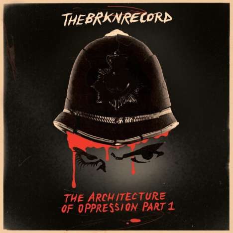 The Brkn Record: The Architecture Of Oppression 1 (Limited Edition) (Red Splatter Vinyl), LP