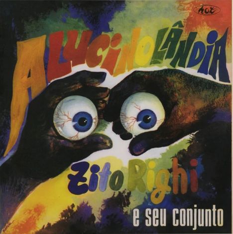 Zito Righi: Alucinolandia (Reissue), LP