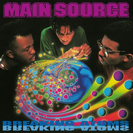 Main Source: Breaking Atoms, CD