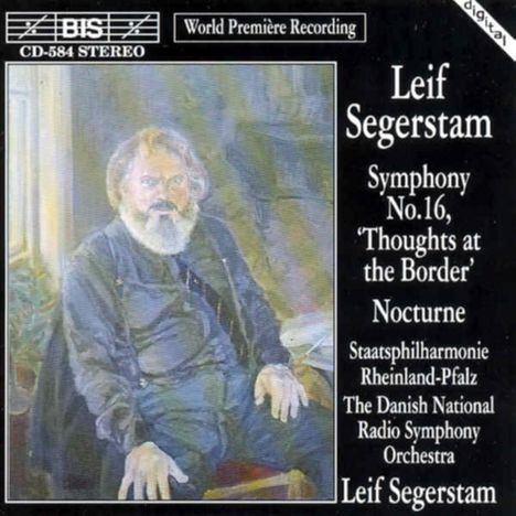 Leif Segerstam (1944-2024): Symphonie Nr.16 "Thoughts at the Border", CD