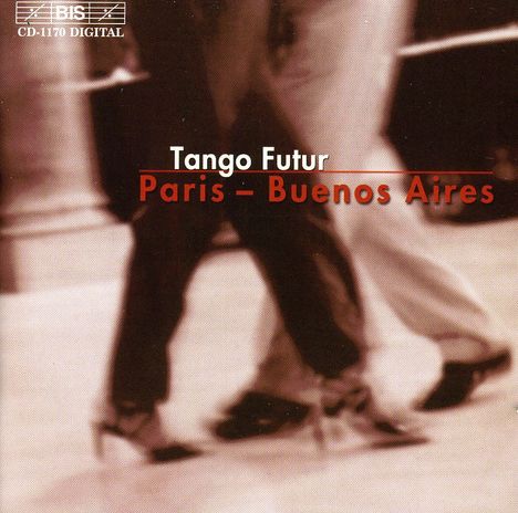 Tango Futur - Paris - Buenos Aires, CD
