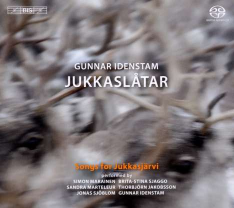 Gunnar Idenstam (geb. 1961): Songs for Jukkasjärvi, Super Audio CD