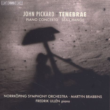 John Pickard (geb. 1963): Tenebrae, CD