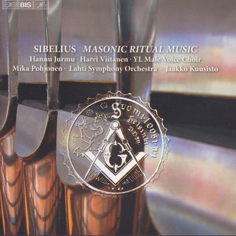 Jean Sibelius (1865-1957): Maurerische Ritualmusik op.113 für Tenor, Männerchor &amp; Orgel, CD