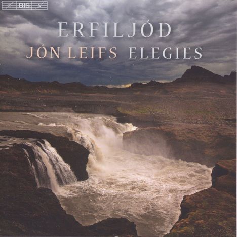 Jon Leifs (1899-1968): Erfiljod (Elegies) op.35 für Männerchor, Mezzosopran &amp; Violine, CD