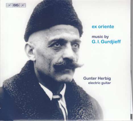 George Ivanovich Gurdjieff (1866-1949): Klaviertranskriptionen (Version für elektrische Gitarre), CD