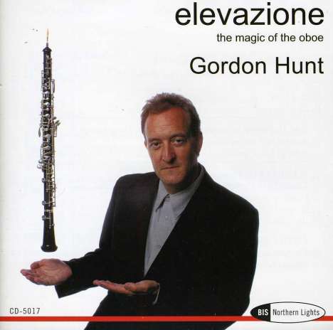 Gordon Hunt spielt Oboenkonzerte, CD