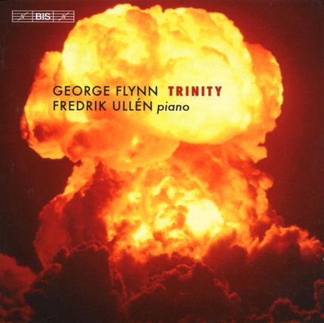 George Flynn (geb. 1937): Trinity, 2 CDs