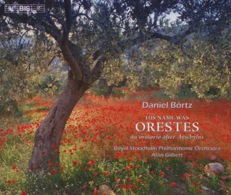 Daniel Börtz (geb. 1943): His Name Was Orestes (Oratorium), 2 CDs