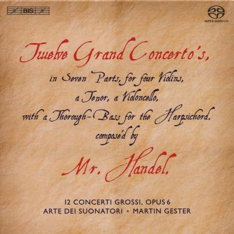 Georg Friedrich Händel (1685-1759): Concerti grossi op.6 Nr.1-12, 3 Super Audio CDs