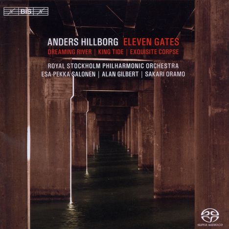 Anders Hillborg (geb. 1954): Eleven Gates, Super Audio CD