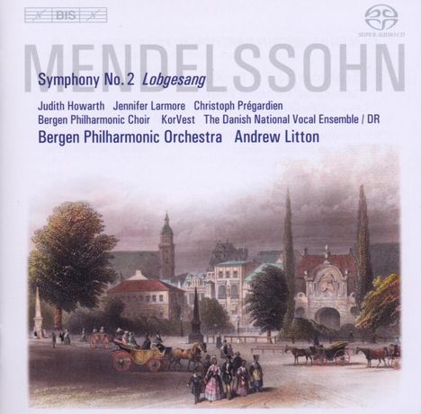 Felix Mendelssohn Bartholdy (1809-1847): Symphonie Nr.2 "Lobgesang", Super Audio CD