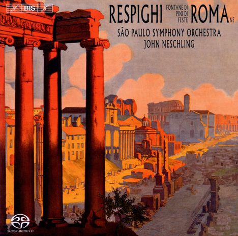 Ottorino Respighi (1879-1936): Fontane di Roma, Super Audio CD