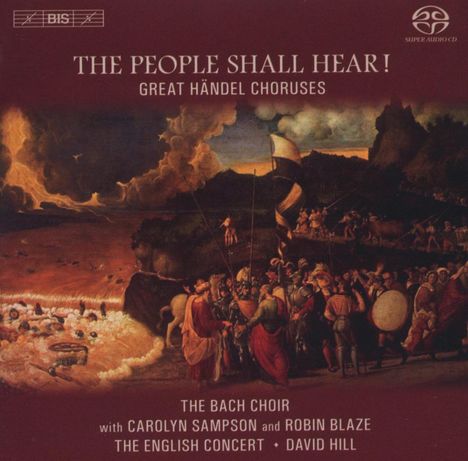 Georg Friedrich Händel (1685-1759): Chöre "The People Shall Hear!", Super Audio CD