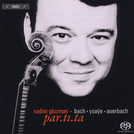Vadim Gluzman - par.ti.ta, Super Audio CD