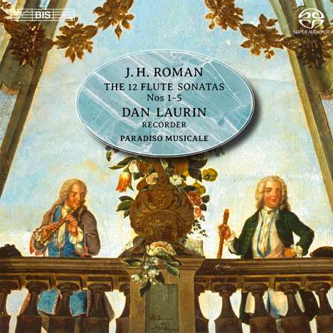 Johan Helmich Roman (1694-1758): Sonaten für Blockflöte, Cello, Cembalo &amp; Gitarre Nr.1-5, Super Audio CD