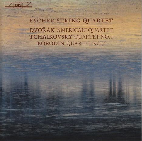 Escher String Quartet - Dvorak / Tschaikowsky / Borodin, Super Audio CD