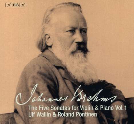 Johannes Brahms (1833-1897): Die 5 Sonaten für Violine &amp; Klavier Vol.1, Super Audio CD