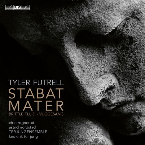 Tyler Futrell (geb. 1983): Stabat Mater für Soli,Streicher,Cembalo, Super Audio CD