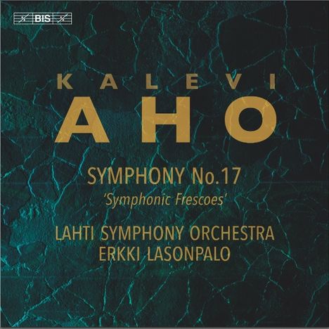 "Kalevi Aho Symphony No.17 'Symphonic Frescoes' Lahti Symphony Orchestra Erkki Lasonpalo." Dunkler Marmoreffekt.