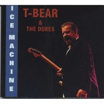 T-Bear &amp; The Dukes: Ice Machine, CD