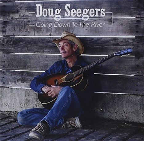 Doug Seegers: Going Down To The River, CD