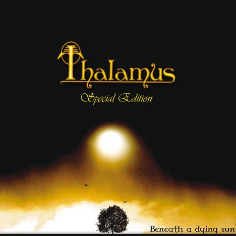 Thalamus: Beneath A Dying Sun (Special Edition), 2 CDs