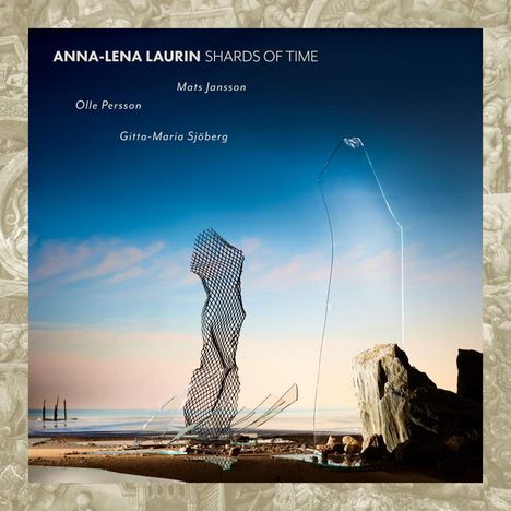Anna-Lena Laurin (geb. 1962): Shards Of Time, CD