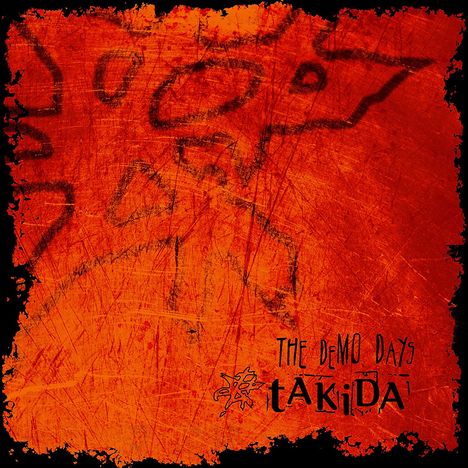 Takida: The Demo Days, 2 CDs