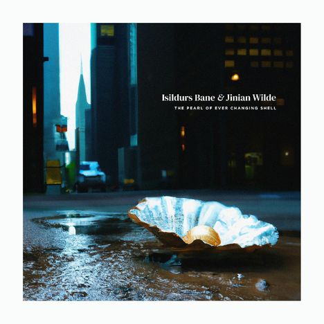Isildurs Bane &amp; Jinian Wilde: The Pearl Of Ever Changing Shell, LP