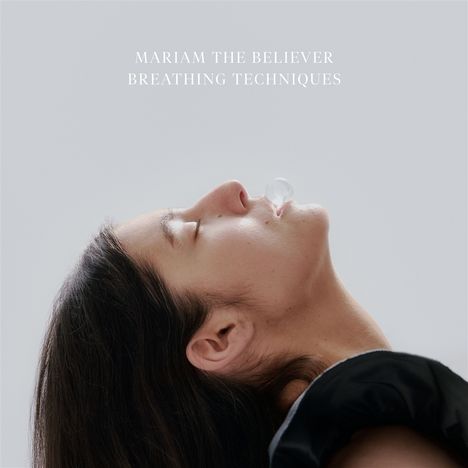 Mariam the Believer: Breathing Techniques, LP