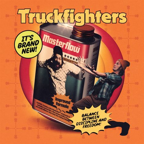"Truckfighters", "It's brand new!", "Masterflow", "Improved Formula", "Balance Between Discipline and Freedom!"