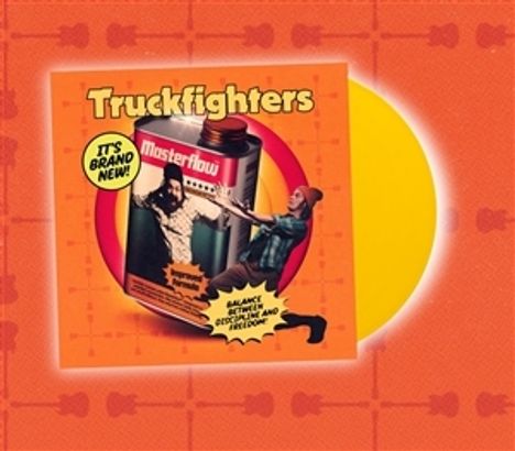 "Truckfighters", "It's Brand New!", "Balance, Grace and Dedication Inside". Illustration mit orangem Hintergrund.