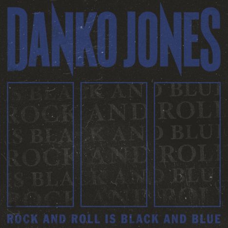 Danko Jones: Rock And Roll Is Black And Blue (Black Version), LP