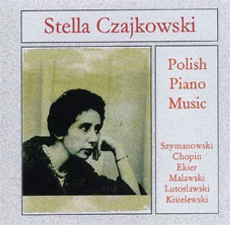 Stella Czaijkowski - Polish Piano Music, CD