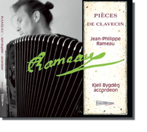 Jean Philippe Rameau (1683-1764): Pieces de Clavecin für Akkordeon, CD
